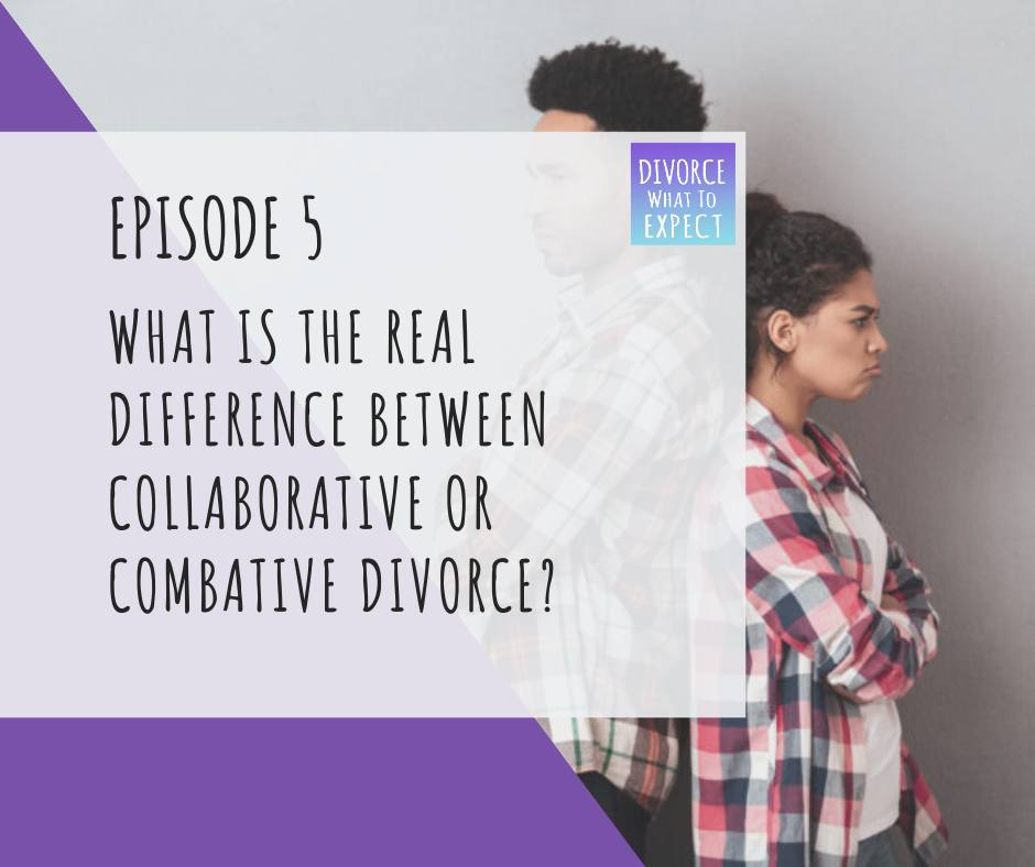 Ep 5 What Is The Real Difference Between Collaborative Or Combative